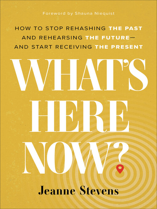 Title details for What's Here Now? by Jeanne Stevens - Available